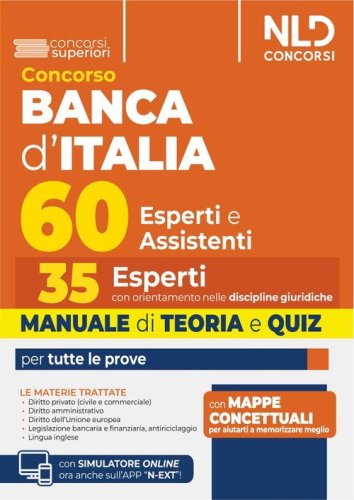 Concorso 60 unit&agrave; Banca d'Italia. 35 posti per esperti con orientamento nelle discipline giuridiche. Manuale di teoria e quiz