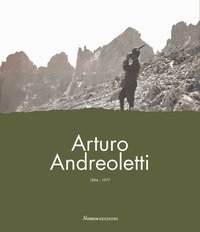 Arturo Andreoletti 1884-1977. La vita, la memoria, l'eredit&agrave;