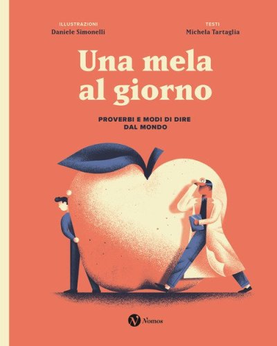 Una mela al giorno. Proverbi e modi di dire dal mondo
