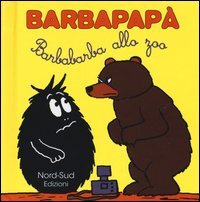 Barbapap&agrave;. Barbabarba allo zoo