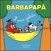 Barbapap&agrave;. Il cono gelato