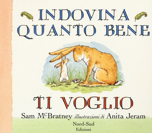 Indovina quanto bene ti voglio