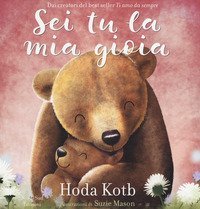 Sei tu la mia gioia