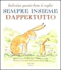 Sempre insieme dappertutto. Indovina quanto bene ti voglio