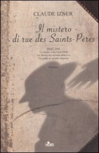Il mistero di rue des Saints&shy;P&egrave;res
