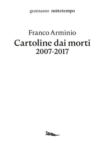 Cartoline dai morti 2007-2017