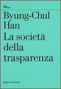 La societ&agrave; della trasparenza
