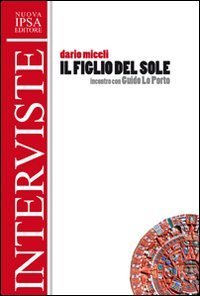 Il &laquo;figlio del sole&raquo;. Intervista a Guido Lo Porto