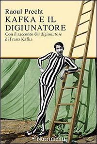 Kafka e il digiunatore