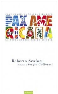 Pax americana. Come cambia la nostra vita dopo la prima guerra per le risorse