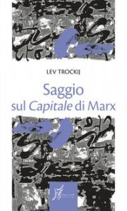 Saggio sul &laquo;Capitale&raquo; di Marx
