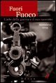 Fuori fuoco - L'arte della guerra e il suo racconto