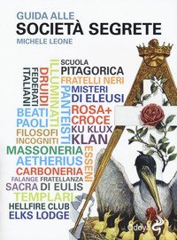 Guida alle societ&agrave; segrete