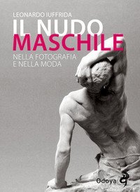 Il nudo maschile nella fotografia e nella moda