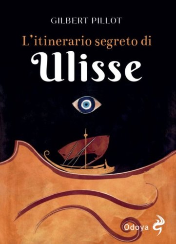 L'itinerario segreto di Ulisse
