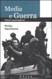 Media e guerra - Visioni postmoderne