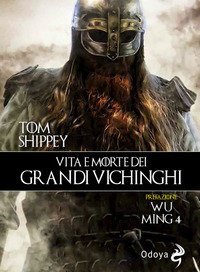 Vita e morte dei grandi Vichinghi