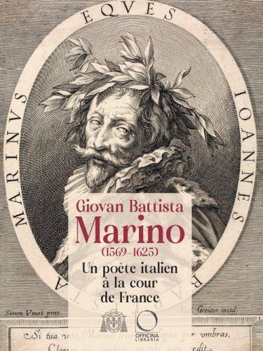 Giovan Battista Marino (1596-1625) Un po&egrave;te italien &agrave; la cour de France