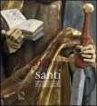 Uomini e santi - L'immagine dei santi nelle Alpi occidentali alla fine del Medioevo. Catalogo della mostra