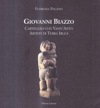 Giovanni Biazzo. Carteggio con Vann'Ant&ograve; artisti di terra Iblea