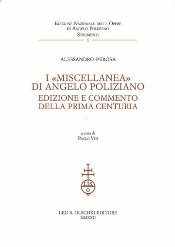 I &laquo;Miscellanea&raquo; di Angelo Poliziano. Edizione e commento della Prima Centuria