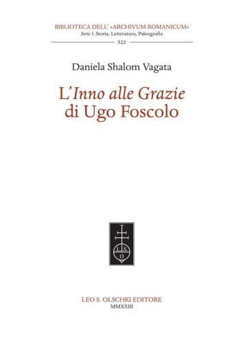 L'&laquo;Inno alle Grazie&raquo; di Ugo Foscolo
