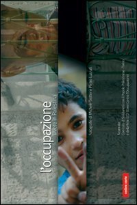 L'occupazione - Vivere in Palestina