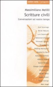 Scritture civili. Conversazioni sul nostro tempo