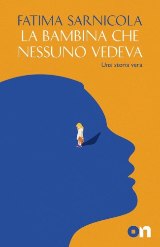 La bambina che nessuno vedeva
