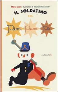 Il soldatino del pim pum p&agrave;