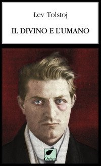 Il divino e l'umano
