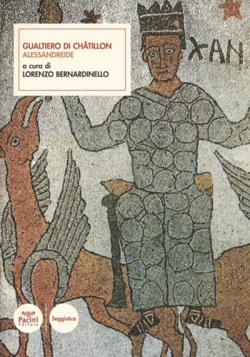 Alessandreide. Testo latino a fronte