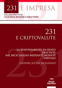 231 e criptovalute. La responsabilit&agrave; da reato dell'ente nel riciclaggio mediante monete virtuali