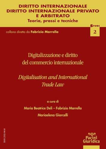Digitalizzazione e contratti del commercio internazionale-Digitalisation and international trade law