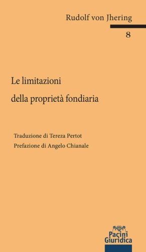 Le limitazioni della propriet&agrave; fondiaria