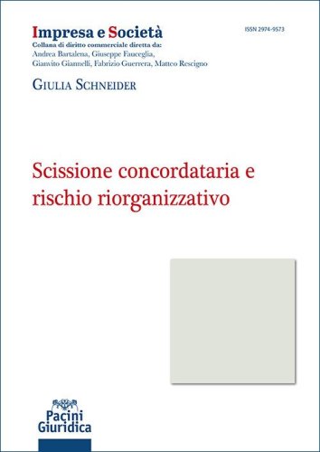 Scissione concordataria e rischio riorganizzativo