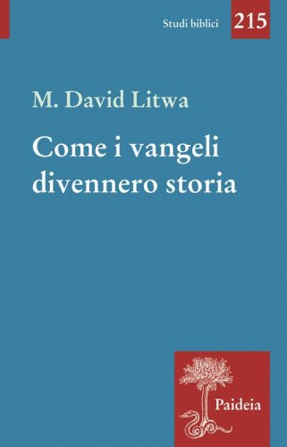 Come i Vangeli divennero storia. Ges&ugrave; e i miti mediterranei