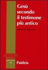 Ges&ugrave; secondo il testimone pi&ugrave; antico