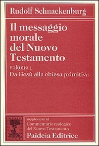 Il messaggio morale del Nuovo Testamento