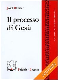 Il processo di Ges&ugrave;