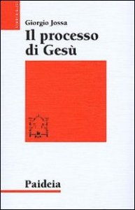 Il processo di Ges&ugrave;