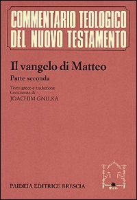 Il vangelo di Matteo. Con testo greco a fronte