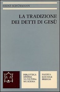 La tradizione dei detti di Ges&ugrave;