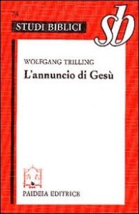 L'annuncio di Ges&ugrave; - Orientamenti esegetici