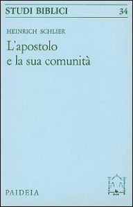 L'apostolo e la sua comunit&agrave;