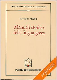 Manuale storico della lingua greca&shy;Il miceneo