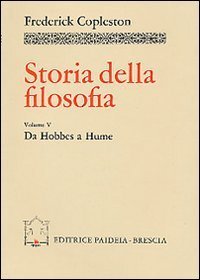 Storia della filosofia. Vol. 5: Da Hobbes a Hume. - Da Hobbes a Hume
