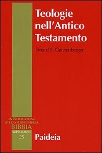 Teologie nell'Antico Testamento. Pluralit&agrave; e sincretismo della fede veterotestamentaria