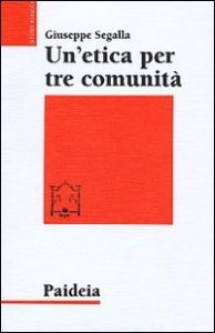 Un'etica per tre comunit&agrave; - L'etica di Ges&ugrave; in Matteo, Marco e Luca