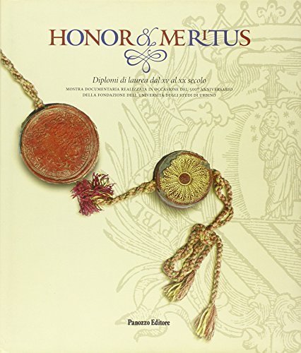 Honor et meritus. Diplomi di laurea dal XV al XX secolo